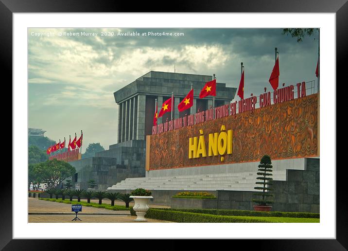The Ho Chi Minh Mausoleum, Hanoi, Vietnam. Framed Mounted Print by Robert Murray