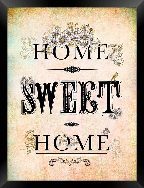  Home Sweet Home Framed Print by Chloe Ozwell