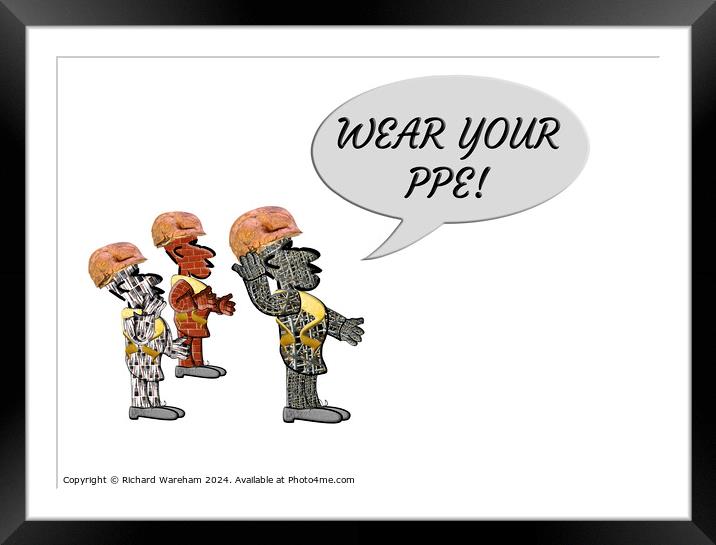 “Wear your PPE!” Framed Mounted Print by Richard Wareham