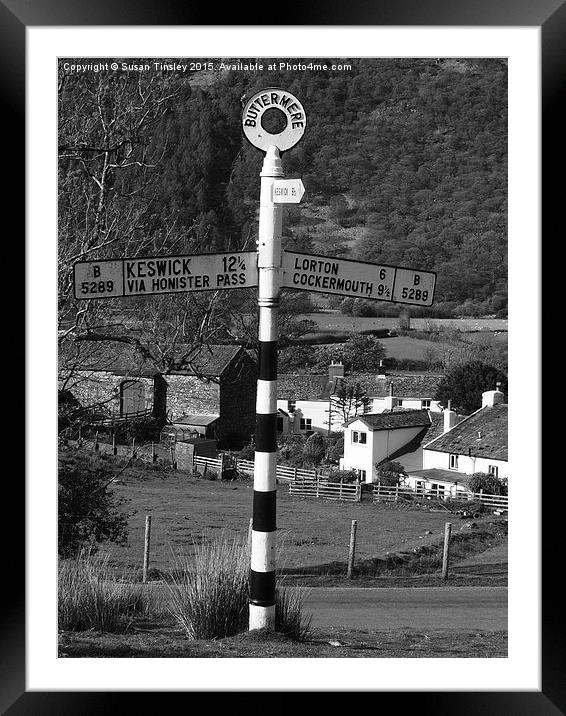 Sign post at Buttermere Framed Mounted Print by Susan Tinsley