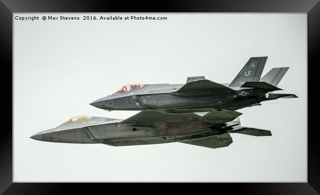 The Lockheed Martin F35 & F22 fly together Framed Print by Max Stevens