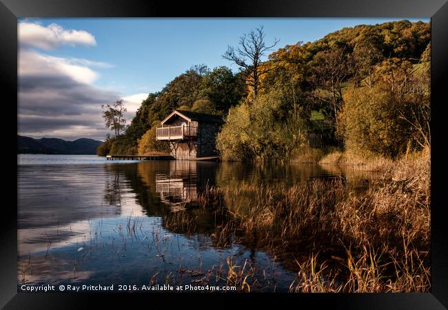 Boathouse at Ullswater  Framed Print by Ray Pritchard