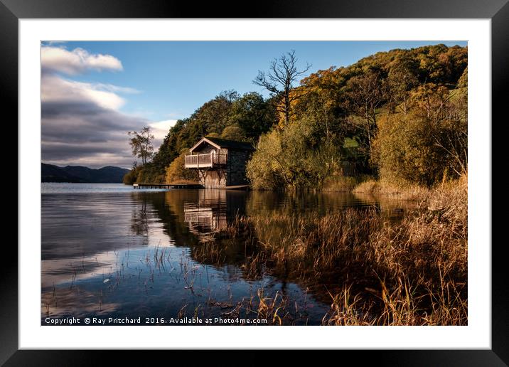 Boathouse at Ullswater  Framed Mounted Print by Ray Pritchard