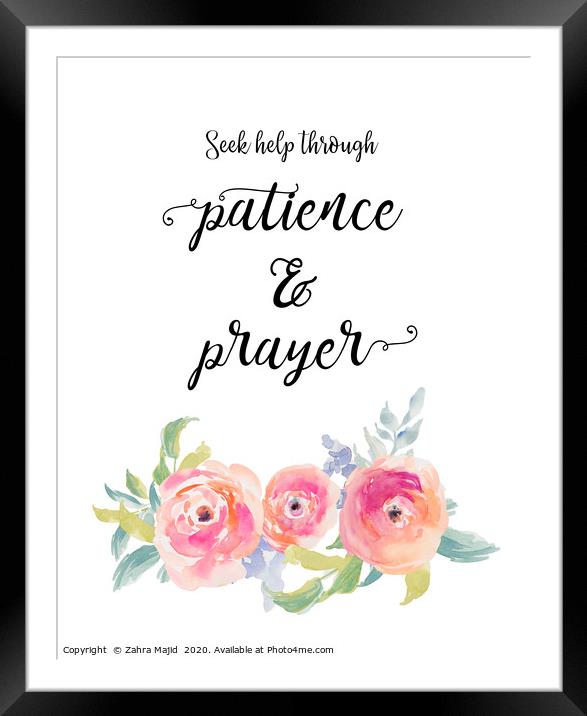 Patience and Prayer Framed Mounted Print by Zahra Majid