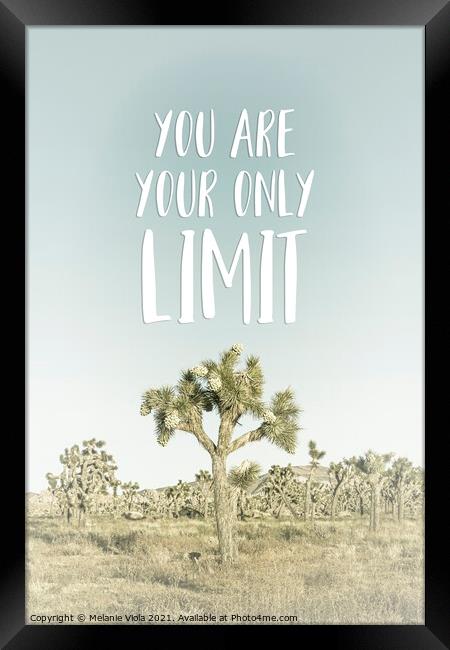 You are your only limit | Desert impression Framed Print by Melanie Viola