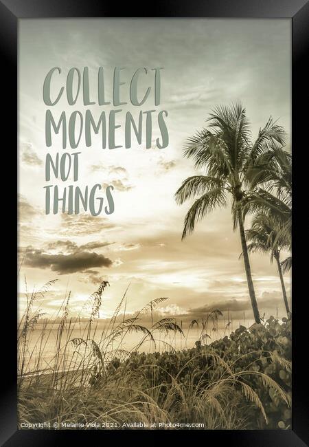 Collect moments not things | Sunset Framed Print by Melanie Viola