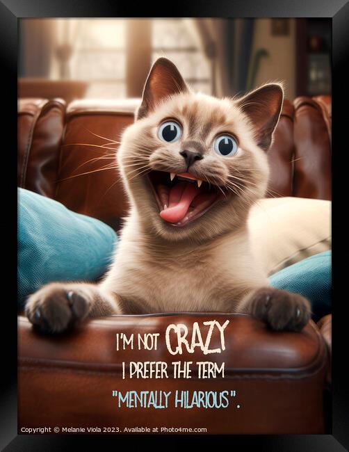 FUNNY CAT Craziness Framed Print by Melanie Viola