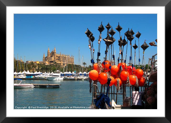 Fhing Boat Floats and Palma Cathedral, Mallorca Framed Mounted Print by Paul F Prestidge
