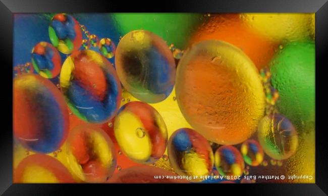   Oil and Water Bubbles  Framed Print by Matthew Balls