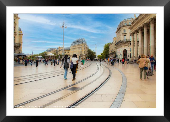 Bordeaux's Vibrant Heart: Tramway Through History Framed Mounted Print by Holly Burgess