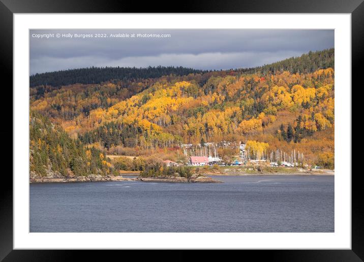 Saguenay a town in Quebec Canada  Framed Mounted Print by Holly Burgess