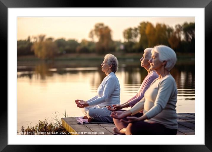 Three graceful senior women enjoy the serenity of nature while p Framed Mounted Print by Joaquin Corbalan