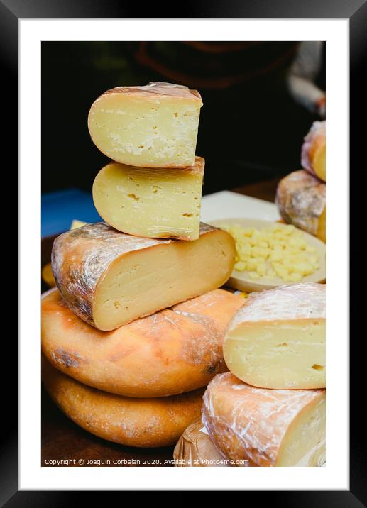 Traditional Spanish and Italian artisan cheeses. Framed Mounted Print by Joaquin Corbalan