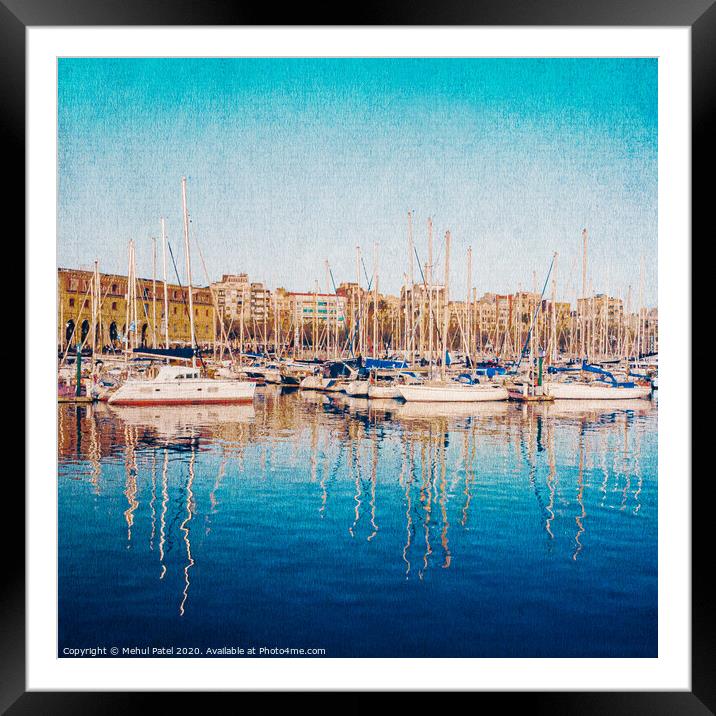 Barcelona Marina Framed Mounted Print by Mehul Patel