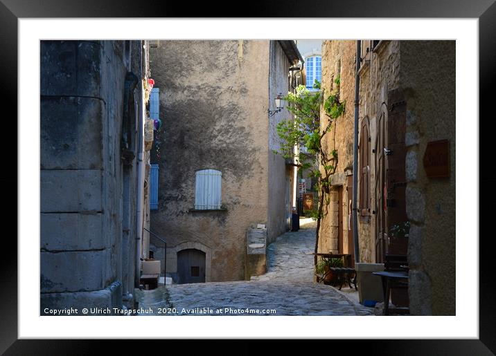 Typical french narrow street Framed Mounted Print by Ulrich Trappschuh