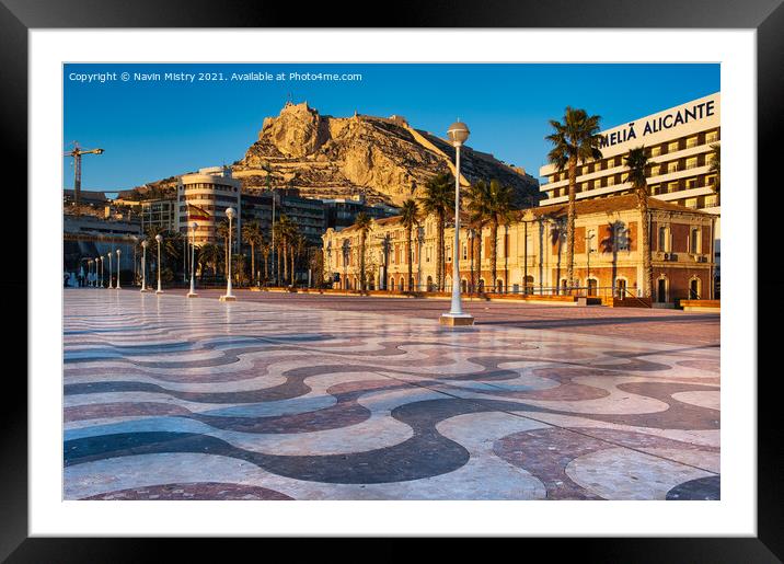 A view of Alicante Castle from the Marina  Framed Mounted Print by Navin Mistry