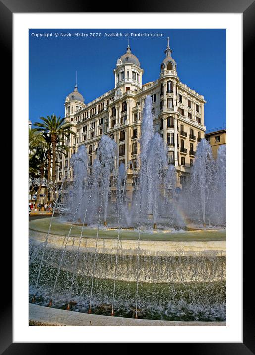 A Fountain in front of the Casa Carbonell , Alicante, Spain Framed Mounted Print by Navin Mistry