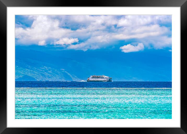 Interisland Ferry From Tahiti Cloudscape Blue Water Moorea  Framed Mounted Print by William Perry