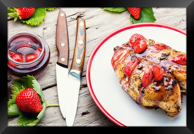 Chicken meat baked in strawberry sauce Framed Print by Mykola Lunov Mykola