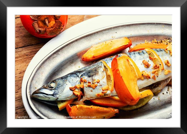 Baked scomber fish with persimmon. Framed Mounted Print by Mykola Lunov Mykola