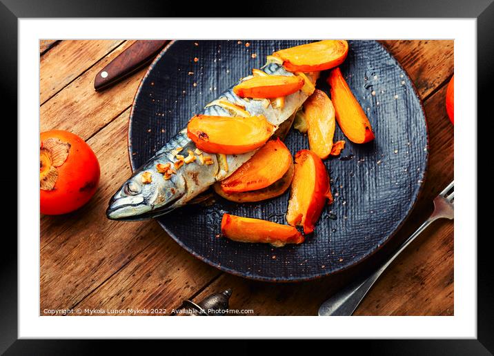 Baked fish with persimmon. Framed Mounted Print by Mykola Lunov Mykola