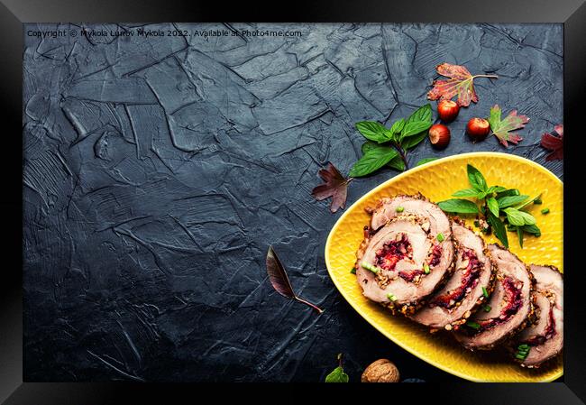 Meat roll with plum Framed Print by Mykola Lunov Mykola