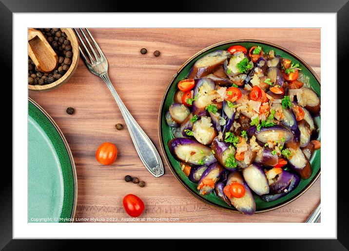 Stew eggplant and tomato salad. Framed Mounted Print by Mykola Lunov Mykola