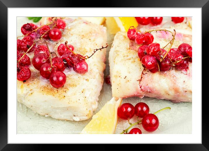 Codfish loin baked with berries, white fish. Framed Mounted Print by Mykola Lunov Mykola