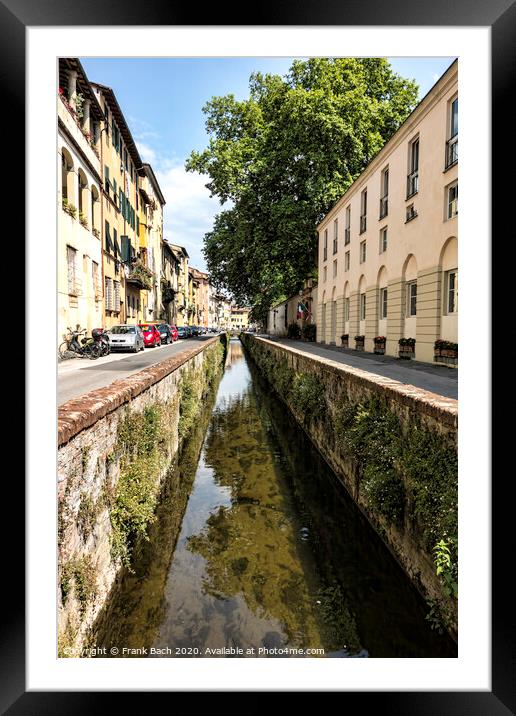 Lucca, Tuscany, Italy. Streets and canals Framed Mounted Print by Frank Bach
