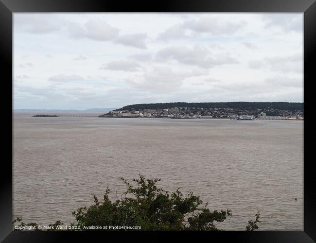 Weston-super-Mare from Brean Down. Framed Print by Mark Ward