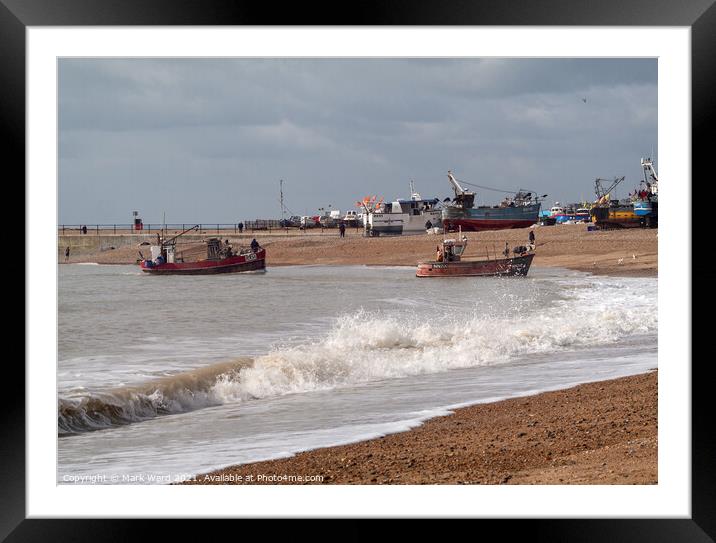 Returning to the Fleet in Hastings. Framed Mounted Print by Mark Ward