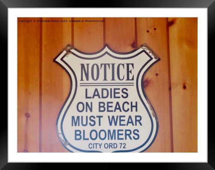 Humorous Sign Framed Mounted Print by Stephanie Moore