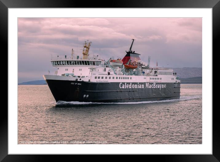 Oban ferry to isle of Mull Scotland  Framed Mounted Print by christian maltby