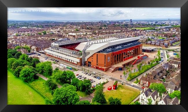 Anfield  Framed Print by THE WAY I SEE LIVERPOOL