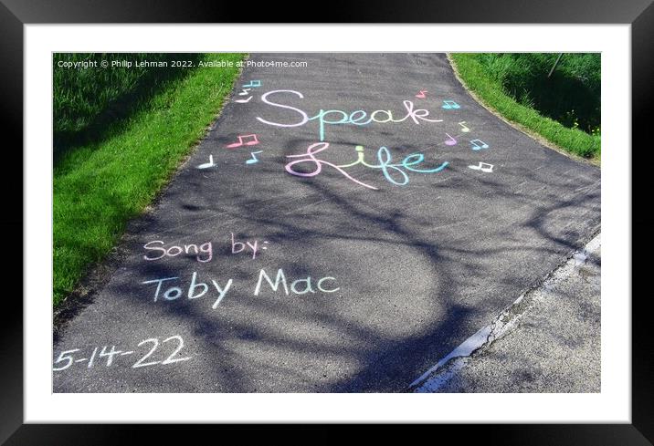 An uplifting chalk art message "Speak Life" on our Framed Mounted Print by Philip Lehman