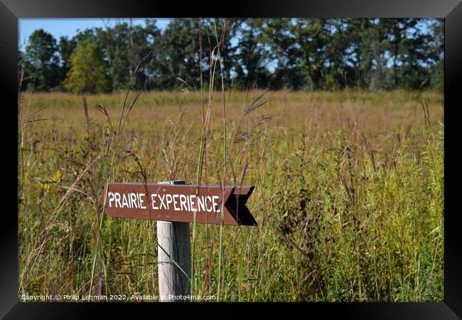 Sign, Prairie Experience (3A) Framed Print by Philip Lehman