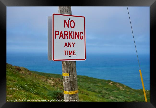 No Parking Any Time at Point Reyes Lighhouse Framed Print by Andreas Himmler