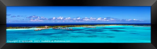 Panorama aerial view Luxury Overwater Bungalows Bora Bora  Framed Print by Spotmatik 