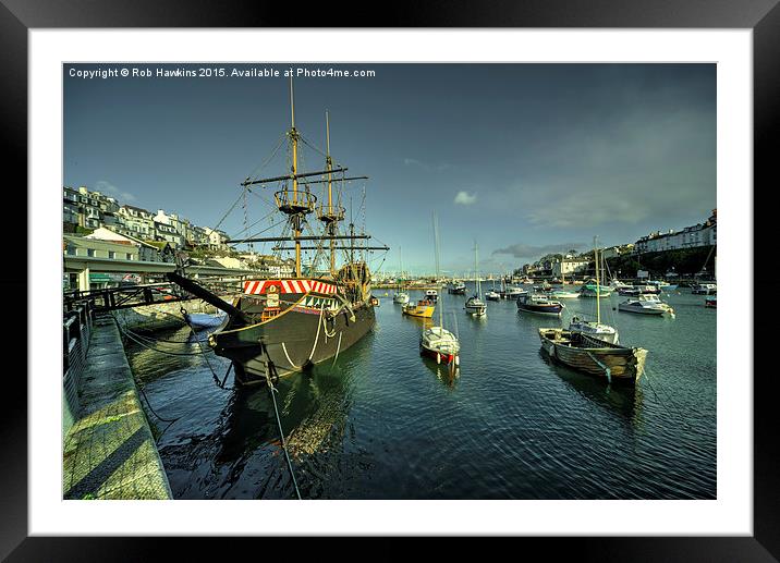  The Golden Hind at Brixham  Framed Mounted Print by Rob Hawkins