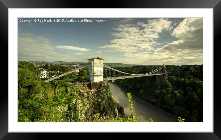  Clifton Suspension Bridge  Framed Mounted Print by Rob Hawkins