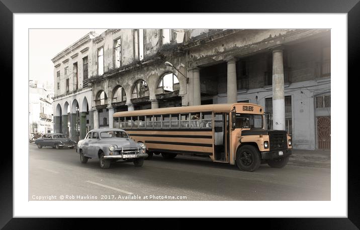 Havana School Bus  Framed Mounted Print by Rob Hawkins