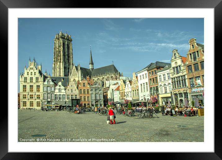 Mechelen Grote Markt Framed Mounted Print by Rob Hawkins