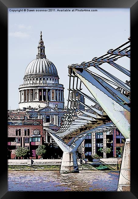 St. Paul's and The Millennium Bridge Framed Print by Dawn O'Connor