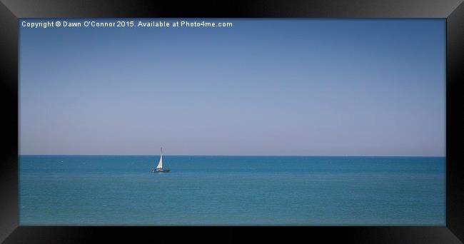  A Lonely Yacht out at Sea Framed Print by Dawn O'Connor