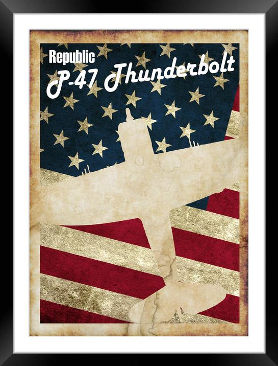 Vintage P-47 Thunderbolt Poster Framed Mounted Print by J Biggadike