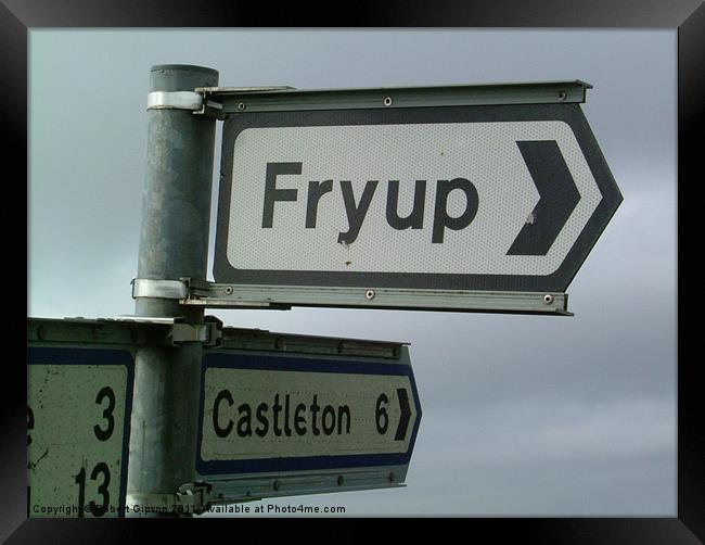 Fryup road sign Framed Print by Robert Gipson