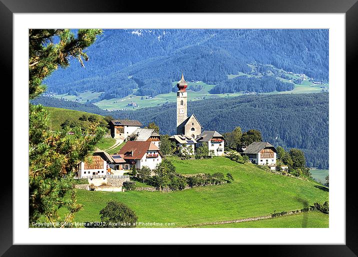 South Tyrolean Hamlet Framed Mounted Print by Colin Metcalf