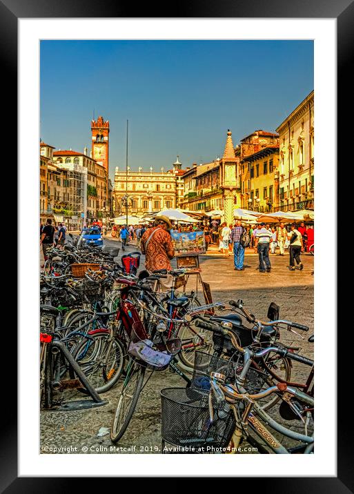 Piazza Delle Erbe Framed Mounted Print by Colin Metcalf