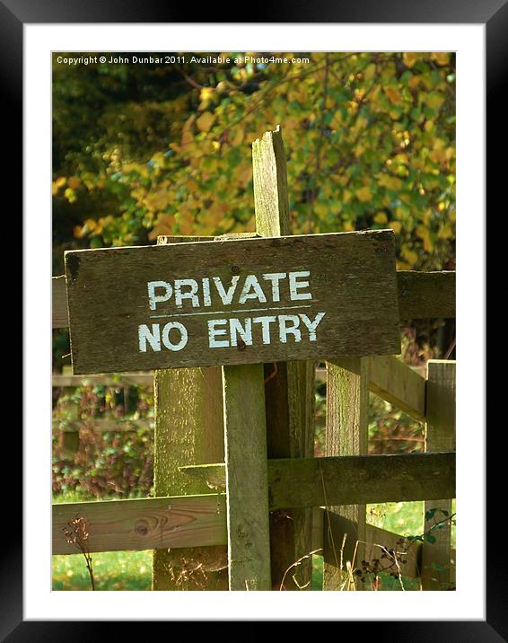 Private No Entry Framed Mounted Print by John Dunbar
