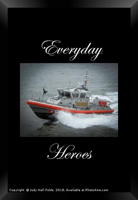 Everyday Heroes Framed Print by Judy Hall-Folde